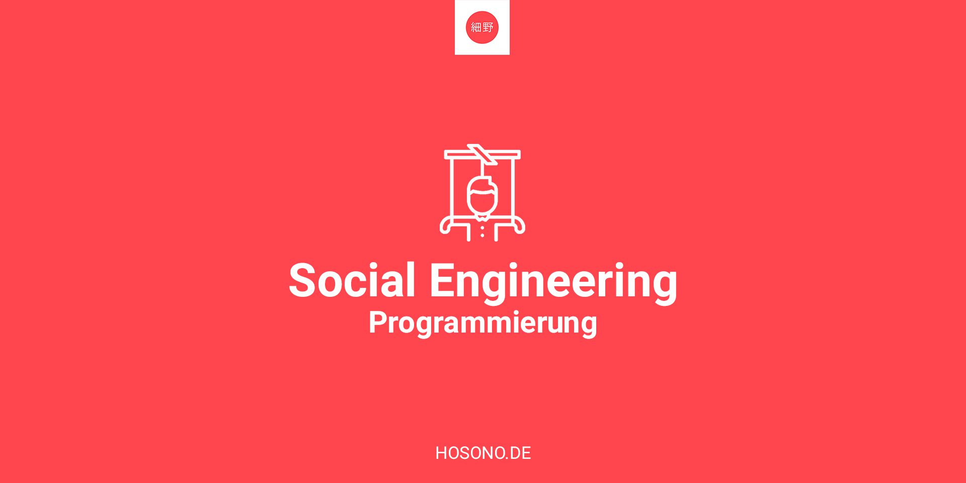 Social Engineering / Human Hacking wie man sich dagegen wehrt