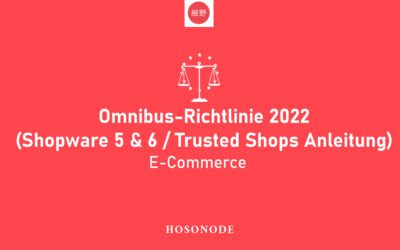 Omnibus-Richtlinie 2022 (Shopware 5 & 6 / Trusted Shops Anleitung)
